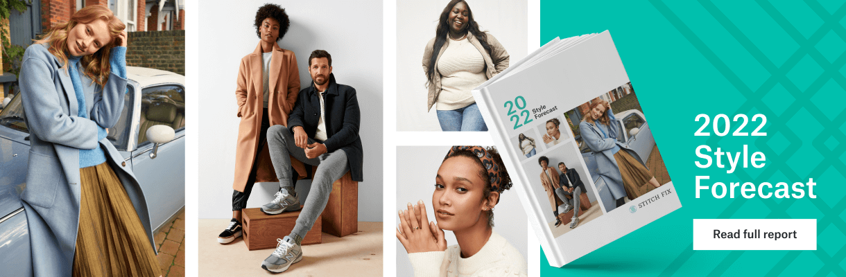 Our First-Ever Style Forecast Predicts Style and Shopping Trends for 2022 - Stitch  Fix Newsroom